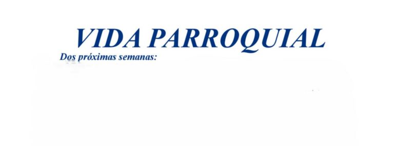 ACTIVIDADES PARROQUIALES DEL 27 DE OCTUBRE AL 9 DE NOVIEMBRE